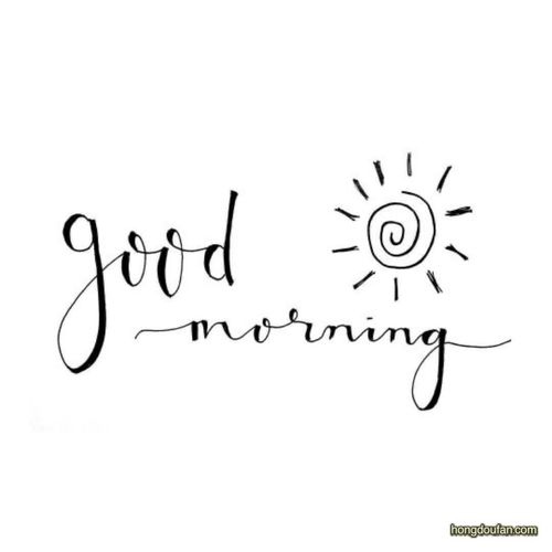 good morning是什么意思呀